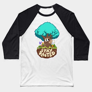 Stay Rooted Baseball T-Shirt